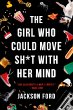 The Girl Who Could Move Sh*t with Her... - Bild 1
