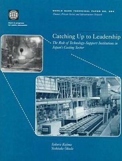 Catching Up to Leadership: The Role of Technology-Support Institutions in Japan's Casting Sector - Kojima, Sakura; Okada, Yoshitaka