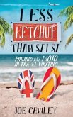 Less Ketchup Than Salsa: Finding My Mojo in Travel Writing