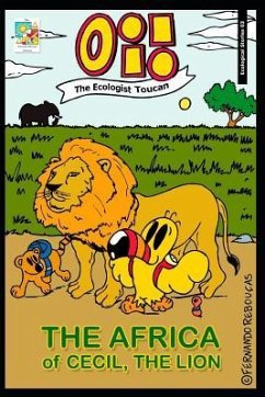 Oi! The Ecologist Toucan - The Africa of Cecil, the lion - Reboucas, Fernando