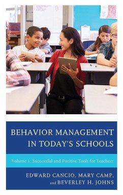 Behavior Management in Today's Schools - Cancio, Edward; Camp, Mary; Johns, Beverley H.