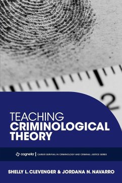 Teaching Criminological Theory - Clevenger, Shelly L.; Navarro, Jordana N.