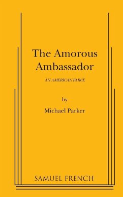 The Amorous Ambassador - Parker, Michael