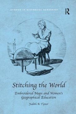 Cover Stitching the World: Embroidered Maps and Women's Geographical Education