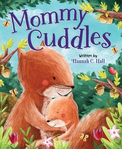 Mommy Cuddles - Hall, Hannah C.