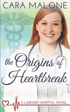 The Origins of Heartbreak: A Lesbian Medical Romance - Malone, Cara