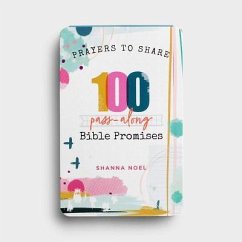 Prayers to Share 100 Bible Promises - Noel, Shanna