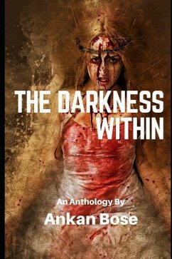 The Darkness Within - Bose, Ankan