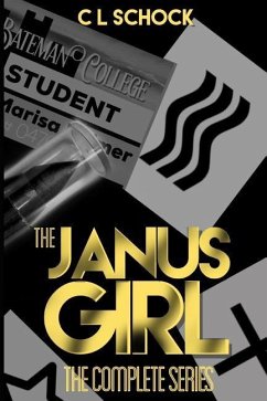 The Janus Girl - The Complete Series - Schock, C. L.