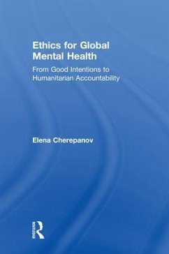 Ethics for Global Mental Health - Cherepanov, Elena