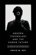 Modern Technology and the Human Future - Bild 1