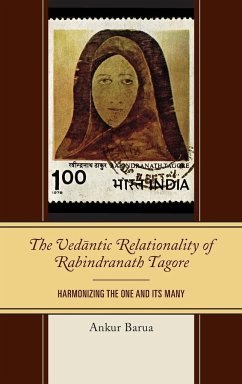 The Vedantic Relationality of Rabindranath Tagore - Barua, Ankur