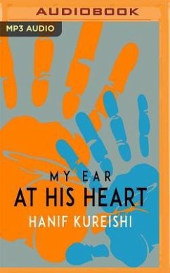 My Ear at His Heart - Kureishi, Hanif