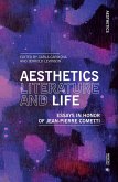 Aesthetics, Literature, and Life: Essays in Honor of Jean Pierre Cometti