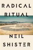 Radical Ritual: How Burning Man Changed the World