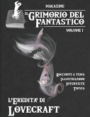 Il Grimorio del Fantastico volume 1: L'eredità di Lovecraft