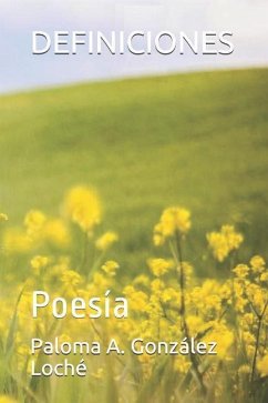 Definiciones: Poesía - González Loché, Paloma A.