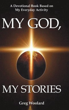 My God, My Stories - Woolard, Greg