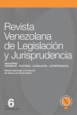 Revista Venezolana de Legislación y Jurisprudencia N° 6: Homenaje a Arturo Luis Torres-Rivero