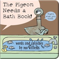 The Pigeon Needs a Bath Book! - Willems, Mo