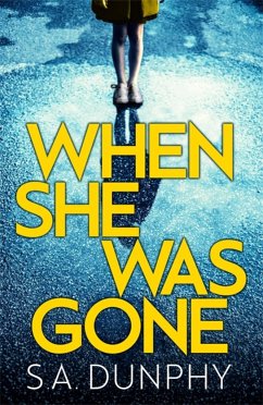 When She Was Gone - Dunphy, S a