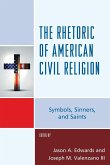 The Rhetoric of American Civil Religion