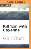 Kill 'em with Cayenne