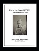 I'm in the Army NOW!!! - December 19, 1939