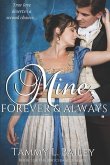 Mine, Forever and Always: A Second Chances Regency Romance