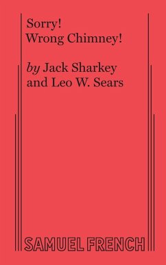 Sorry! Wrong Chimney! - Sharkey, Jack; Sears, Leo W.