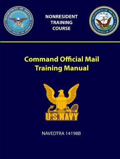 Command Official Mail Training Manual - NAVEDTRA 14198B - Navy, U. S.