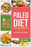 Paleo Diet for Beginners: Lose Weight and Live Healthy!