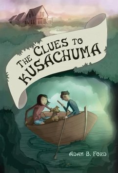 The Clues to Kusachuma - Ford, Adam B.