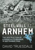 Steel Wall at Arnhem