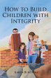 How to Build Children with Integrity - Bild 1