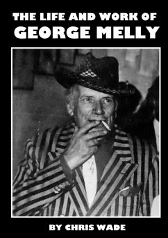 The Life and Work of George Melly - Wade, Chris