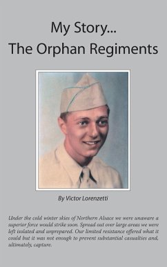 My Story... the Orphan Regiments - Lorenzetti, Victor