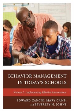 Behavior Management in Today's Schools - Cancio, Edward; Camp, Mary; Johns, Beverley H.