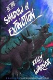 In the Shadow of Extinction - Part III: Humanity's Last Stand: A Kaiju Epic