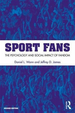 Sport Fans - Wann, Daniel L.; James, Jeffrey D.