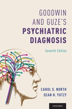 Goodwin and Guze's Psychiatric Diagnosis 7th Edition - North, Carol; Yutzy, Sean