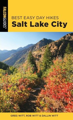 Best Easy Day Hikes Salt Lake City - Witt, Greg; Witt, Dallin; Witt, Rob