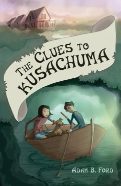 The Clues to Kusachuma - Ford, Adam B.