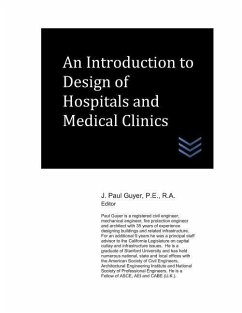 An Introduction to Design of Hospitals and Medical Clinics - Guyer, J. Paul