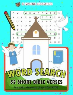 Word Search 52 Short Bible Verses: Friendly Memory Verses for Kids - Imagine Education, K.