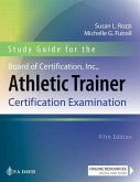 Study Guide for the Board of Certification, Inc., Athletic Trainer Certification Examination