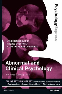 Psychology Express: Abnormal and Clinical Psychology - Jones, Tim; Tyson, Philip