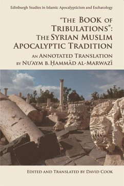 'The Book of Tribulations: the Syrian Muslim Apocalyptic Tradition' - al-Marwazi, Nu'aym b. Hammad