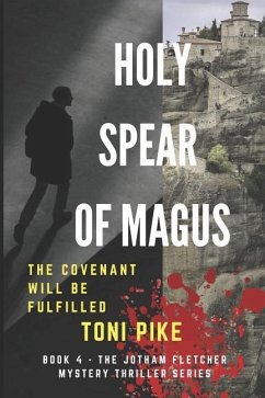 Holy Spear of Magus: The covenant will be fulfilled - Pike, Toni