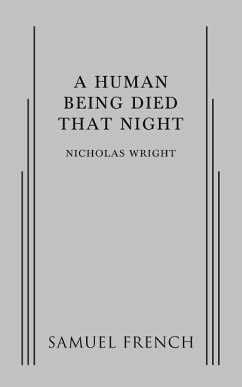 A Human Being Died That Night - Wright, Nicholas